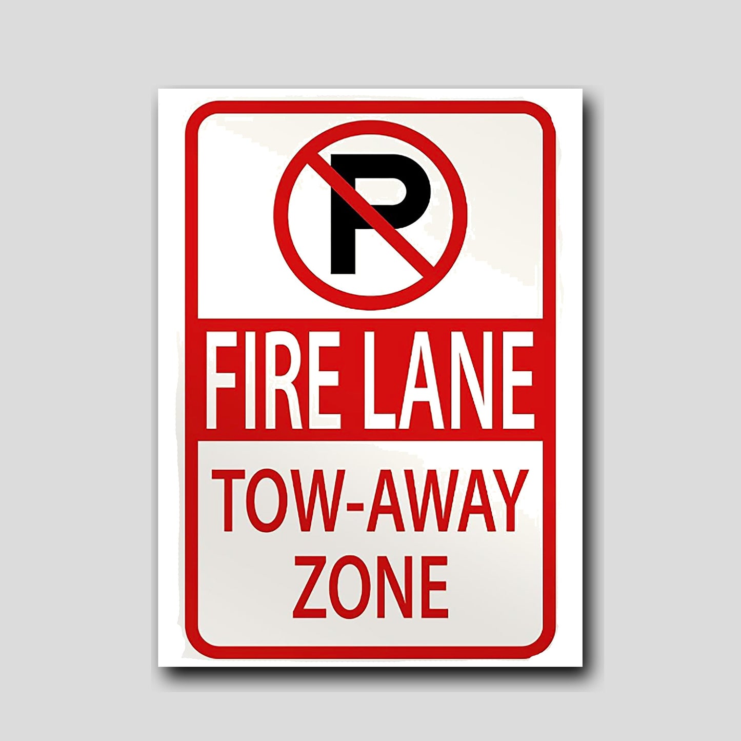 Premade aluminum sign – Fire Lane Tow Away Zone, sublimated, indoor/outdoor, lifestyle photo
