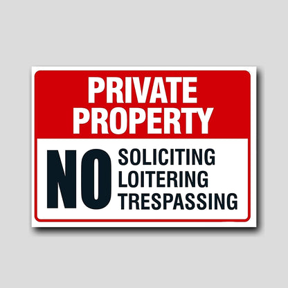 Premade aluminum sign – Private Property No Soliciting, Loitering, Trespassing, sublimated, indoor/outdoor, product photo
