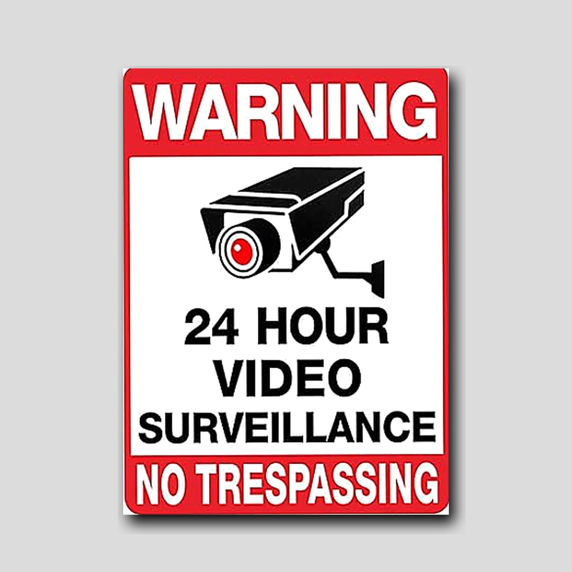 Premade aluminum sign – Warning 24 Hour Video Surveillance, No Trespassing, sublimated, indoor/outdoor, lifestyle photo
